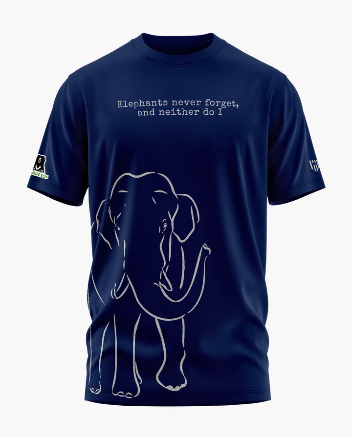 ELEPHANTS NEVER FORGET T-Shirt