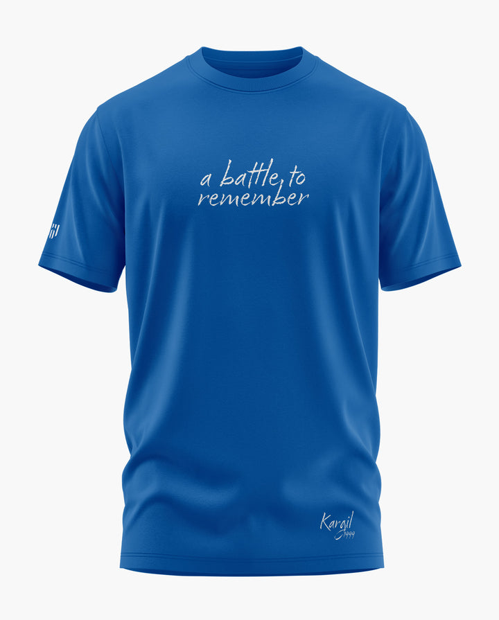 A BATTLE TO REMEMBER T-Shirt