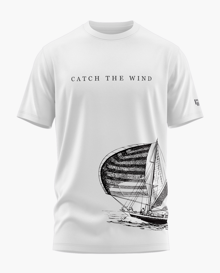 CATCH THE WIND T-Shirt