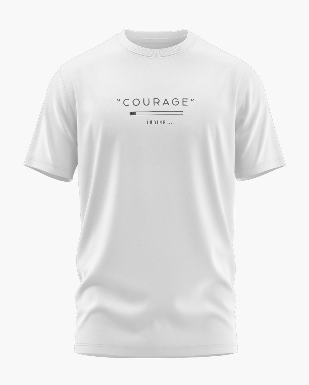 COURAGE LOADING T-Shirt